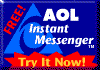FREE! AOL Instant Messenger - Try It Now! (jump to the download steps)